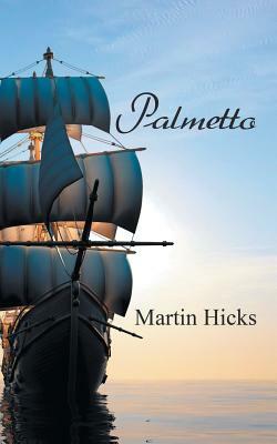 Palmetto by Martin Hicks