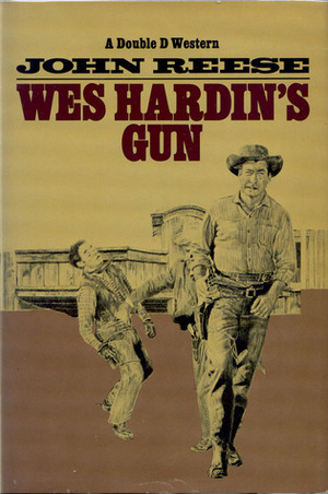 Wes Hardin's Gun by John Henry Reese