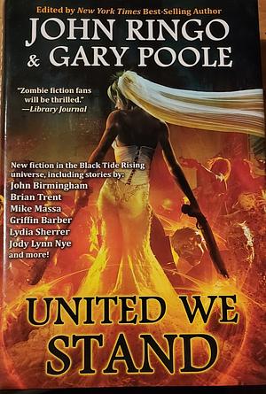 United We Stand by John Ringo, Gary Poole