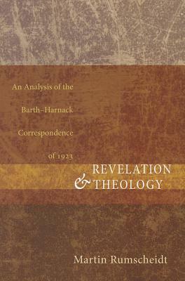 Revelation and Theology by Martin Rumscheidt