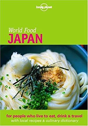 World Food Japan by Yoshi Abe, John Frederick Ashburne, Lonely Planet