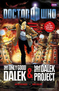 The Only Good Dalek/The Dalek Project by Justin Richards, Mike Collins