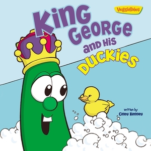King George and His Duckies / VeggieTales: Stickers Included! by Cindy Kenney