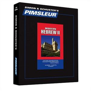 Pimsleur Hebrew Level 2 CD: Learn to Speak and Understand Hebrew with Pimsleur Language Programs by Pimsleur