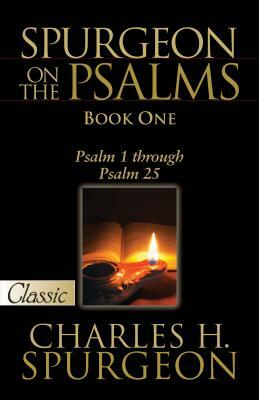 Spurgeon on the Psalms: Book Two,: Psalm 26 Through Psalm 50 by Charles Haddon Spurgeon