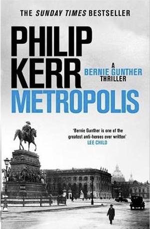 Metropolis by Philip Kerr