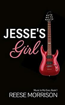 Jesse's Girl by Reese Morrison