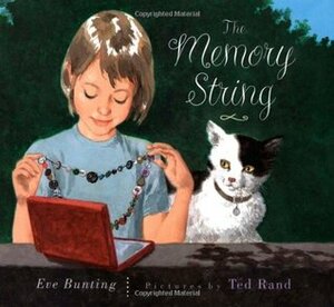 The Memory String by Eve Bunting, Ted Rand