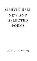 New and Selected Poems by Marvin Bell