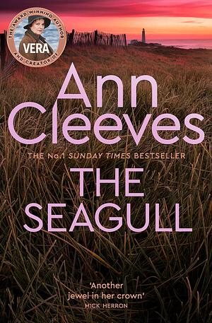 The Seagull: Obsession Never Dies by Ann Cleeves, Ann Cleeves