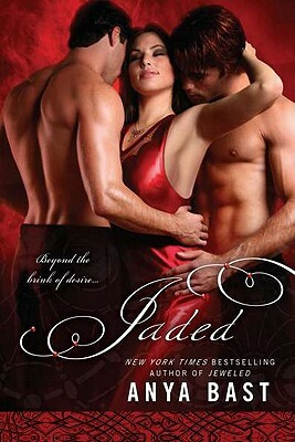 Jaded by Anya Bast