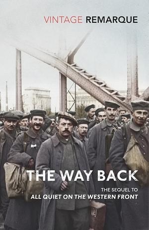 The Way Back by Erich Maria Remarque