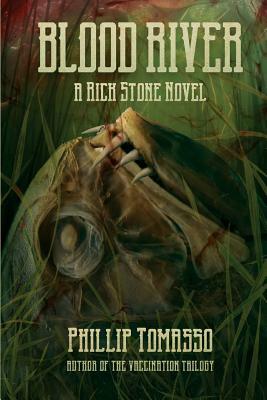 Blood River by Phillip Tomasso