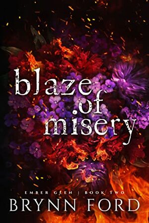 Blaze of Misery by Brynn Ford