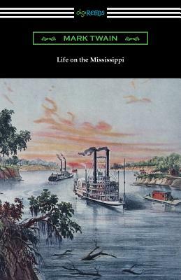 Life on the Mississippi by Mark Twain