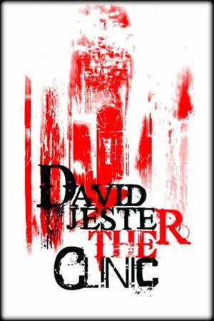 The Clinic by David Jester