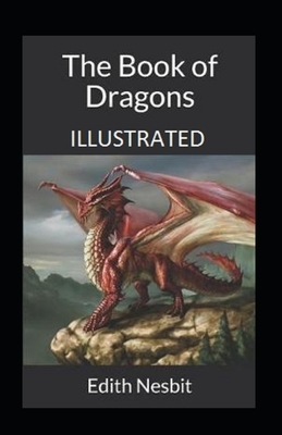 The Book of Dragons Illustrated by E. Nesbit