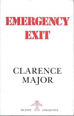 Emergency Exit by Clarence Major