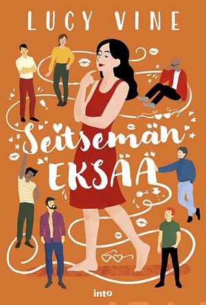 Seitsemän eksää by Lucy Vine