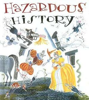 Hazardous History by English Heritage