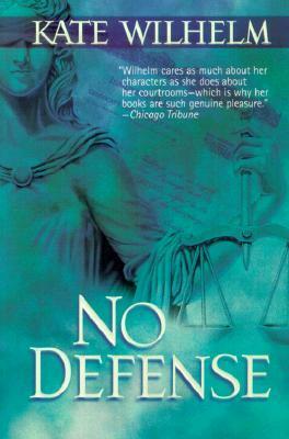 No Defense by Kate Wilhelm