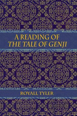 A Reading of The Tale of Genji by Royall Tyler