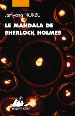 Le mandala de Sherlock Holmes by Jamyang Norbu