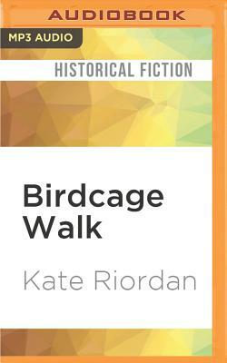 Birdcage Walk by Kate Riordan