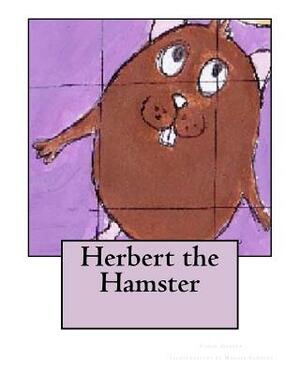 Herbert the Hamster by Carol Glover