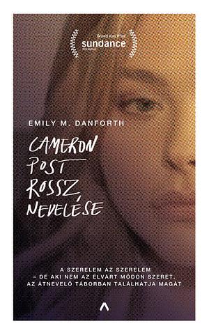 Cameron ​Post rossz nevelése by Emily M. Danforth