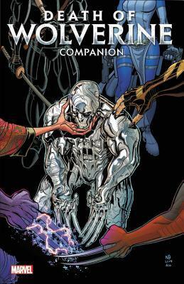 Death of Wolverine Companion by Jason Latour, Alisson Borges, Marguerite Bennett, Charles Soule, Jonathan Marks, Juan Doe, Chris Claremont