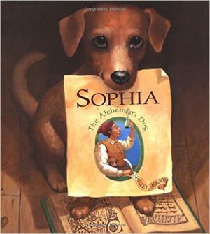 Sophia: The Alchemist's Dog by Shelley Jackson