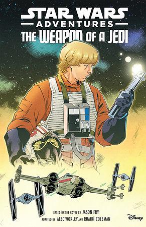 Star Wars Adventures: The Weapon of a Jedi by Jason Fry, Alec Worley
