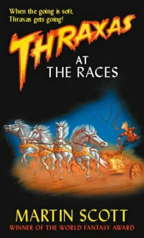 Thraxas at the Races by Martin Scott