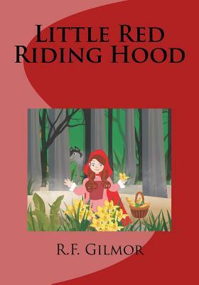 Little Red Riding Hood by R. F. Gilmor