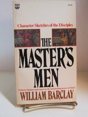 The Master's Men by William Barclay