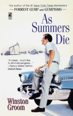 As Summers Die by Winston Groom