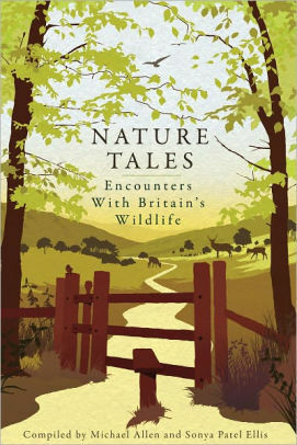 Nature Tales: Encounters with Britain's Wildlife by Michael Allen