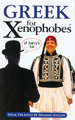 Greek for Xenophobes by Alexandra Fiada