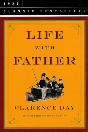 Life with Father by Clarence Day Jr.