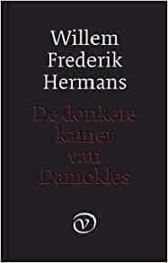 De donkere kamer van Damokles by Willem Frederik Hermans