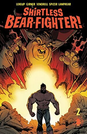 Shirtless Bear-Fighter! #2 by Sebastian Girner, Jody LeHeup
