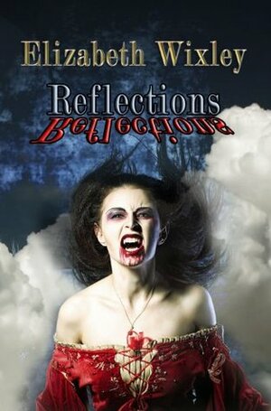 Reflections by Elizabeth Wixley, E.M.G. Wixley