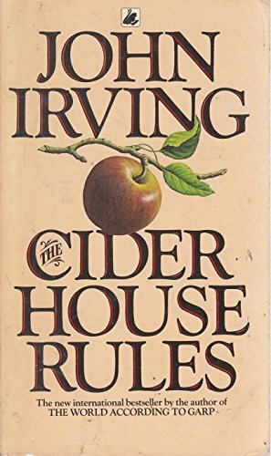 The Cider House Rules by John Irving