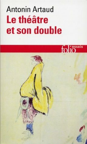 Le théâtre et son double by Antonin Artaud