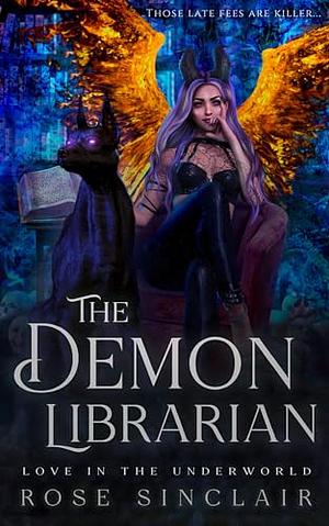 The Demon Librarian  by Rose Sinclair