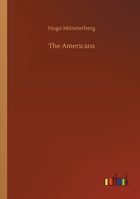 The Americans by Hugo Münsterberg