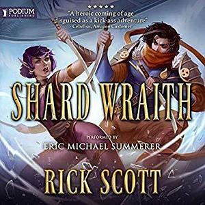 Shard Wraith: A LitRPG Novel by Eric Michael Summerer, Rick Scott