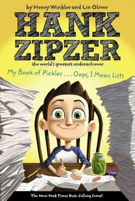 My Book of Pickles... Oops, I Mean Lists by Lin Oliver, Henry Winkler