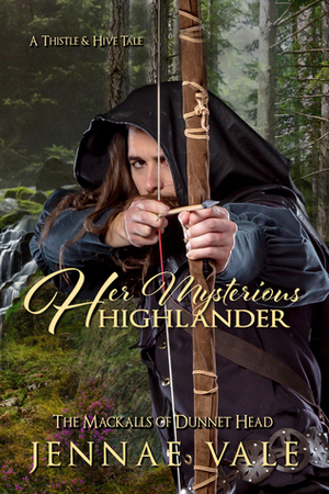 Her Mysterious Highlander by Jennae Vale